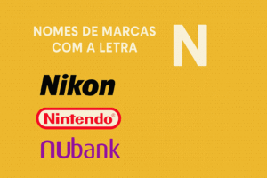 Nomes de Marcas com a Letra N: Nikon, Nintendo, Nubank - Not &amp; Luca Studio